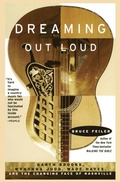 Cover: Dreaming out Loud: Garth Brooks, Wynonna Judd, Wade Hayes and the Changing Face of Nashville - Avon Books