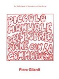 Cover: Piero Gilardi: The Little Manual of Expression with Foam Rubber - JRP Editions SA