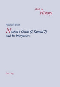 Enlarge image Cover: Nathan's Oracle (2 Samuel 7) and Its Interpreters - Peter Lang Verlag