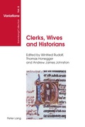 Cover: Clerks, Wives and Historians - Peter Lang Verlag