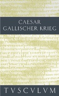 Cover: Der Gallische Krieg / Bellum Gallicum - Akademie Verlag Berlin