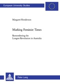 Cover: Marking Feminist Times - Peter Lang Verlag