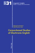 Cover: Corpus-based Studies of Diachronic English - Peter Lang Verlag