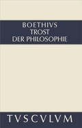 Cover: Trost der Philosophie / Consolatio philosophiae - De Gruyter Akademie Forschung