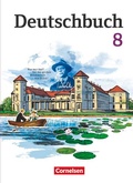 Cover: Deutschbuch Gymnasium - Berlin, Brandenburg, Mecklenburg-Vorpommern, Sachsen, Sachsen-Anhalt und Th&uuml;ringen - Ausgabe 2012 - 8. Schuljahr - Cornelsen Verlag