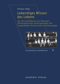 Cover: Lebendiges Wissen des Lebens - De Gruyter Akademie Forschung