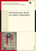 Cover: Medialit&auml;t des Heils im sp&auml;ten Mittelalter - Chronos