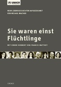 Cover: Sie waren einst Fl&uuml;chtlinge - Chronos