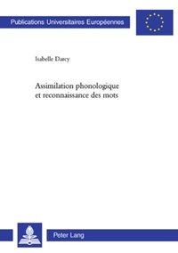 Abbildung von: Assimilation phonologique et reconnaissance des mots - Peter Lang Verlag