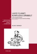 Cover: Laozi flankt, Konfuzius dribbelt - Peter Lang Verlag