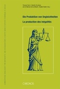 Cover: Die Produktion von Ungleichheiten - La production des in&eacute;galit&eacute;s - Chronos
