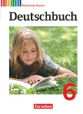 Cover: Deutschbuch - Sprach- und Lesebuch - Realschule Bayern 2011 - 6. Jahrgangsstufe - Cornelsen Verlag