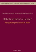 Cover: Rebels without a Cause? - Peter Lang Verlag