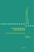 Cover: Working Knowledge in a Globalizing World - Peter Lang Verlag