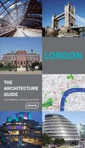 Cover: London - The Architecture Guide - Braun Publishing