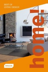 Abbildung von: Home! Best of Living Design - Braun Publishing