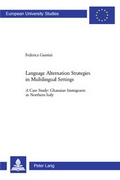Cover: Language Alternation Strategies in Multilingual Settings - Peter Lang Verlag