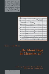 Abbildung von: «Die Musik fängt im Menschen an» - Peter Lang Verlag