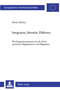 Enlarge image Cover: Integration, Identität, Differenz - Peter Lang Verlag