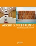 Cover: ArchitekturBerlin10 - Baukultur in und aus der Hauptstadt - Braun Publishing