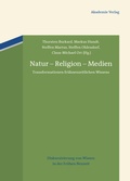 Cover: Natur - Religion - Medien - De Gruyter Akademie Forschung