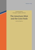 Cover: The Amorium Mint and the Coin Finds - De Gruyter Akademie Forschung