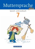 Cover: Muttersprache plus - Allgemeine Ausgabe 2012 f&uuml;r Berlin, Brandenburg, Mecklenburg-Vorpommern, Sachsen-Anhalt, Th&uuml;ringen - 7. Schuljahr - Volk und Wissen Verlag