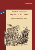 Cover: Hybridit&auml;t und Spiel - De Gruyter Akademie Forschung