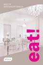 Cover: Eat! Best of Restaurant Design - Braun Publishing
