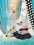 Cover: Luxurious Design for Dogs - Braun Publishing