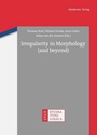 Cover: Irregularity in Morphology (and beyond) - De Gruyter Akademie Forschung