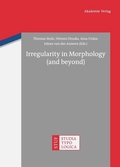 Cover: Irregularity in Morphology (and beyond) - De Gruyter Akademie Forschung