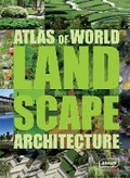 Cover: Atlas of World Landscape Architecture - Braun Publishing