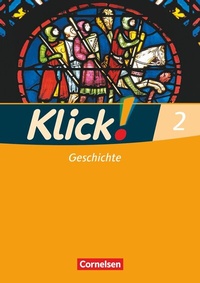 Abbildung von: Klick! Geschichte - Fachhefte für alle Bundesländer - Ausgabe ab 2008 - Band 2 - Cornelsen Verlag