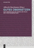 Cover: Gutes &Uuml;bersetzen - De Gruyter Akademie Forschung
