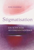 Cover: Stigmatisation - Verlag f&uuml;r Anthroposophie