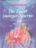 Cover: Die Zw&ouml;lf Heiligen N&auml;chte - Verlag f&uuml;r Anthroposophie