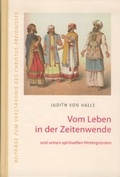 Cover: Vom Leben in der Zeitenwende - Verlag f&uuml;r Anthroposophie
