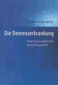 Cover: Die Demenz-Erkrankung - Verlag f&uuml;r Anthroposophie