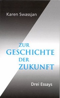 Cover: Zur Geschichte der Zukunft - Verlag f&uuml;r Anthroposophie