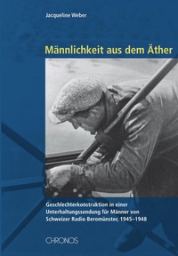 Enlarge image Cover: Männlichkeit aus dem Äther - Chronos