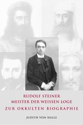 Cover: Rudolf Steiner - Meister der wei&szlig;en Loge - Verlag f&uuml;r Anthroposophie