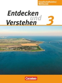 Abbildung von: Entdecken und verstehen - Gesellschaftslehre/Weltkunde - Hamburg, Mecklenburg-Vorpommern, Niedersachsen und Schleswig-Holstein - Ausgabe ab 2009 - Band 3: 9./10. Schuljahr - Cornelsen Verlag