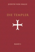 Cover: Die Templer. Band I - Verlag f&uuml;r Anthroposophie