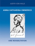 Cover: Anna Katharina Emmerick - Verlag f&uuml;r Anthroposophie