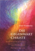 Cover: Die Gegenwart Christi - Verlag f&uuml;r Anthroposophie