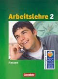 Cover: Arbeitslehre - Sekundarstufe I - Hessen - Band 2 - Cornelsen Verlag