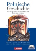 Cover: Polnische Geschichte und deutsch-polnische Beziehungen - Darstellungen und Materialien f&uuml;r den Geschichtsunterricht - Ausgabe 2007 - Cornelsen Verlag