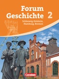 Cover: Forum Geschichte - Schleswig-Holstein, Hamburg und Bremen - Band 2 - Cornelsen Verlag