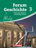 Cover: Forum Geschichte - Schleswig-Holstein, Hamburg und Bremen - Band 3 - Cornelsen Verlag